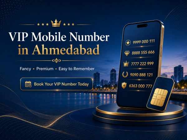 VIP Mobile Number in Ahmedabad: Buy Fancy & Premium Numbers for Business, Branding & Personal Use